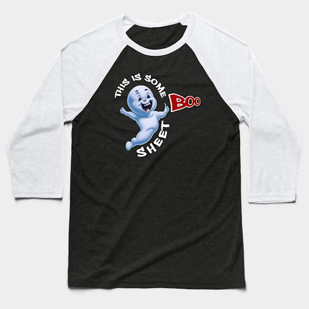 this is some boo sheet Baseball T-Shirt by Rizstor